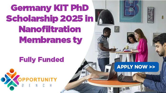 Germany KIT PhD Scholarship 2025 in Nanofiltration Membranes – Fully Funded Opportunity